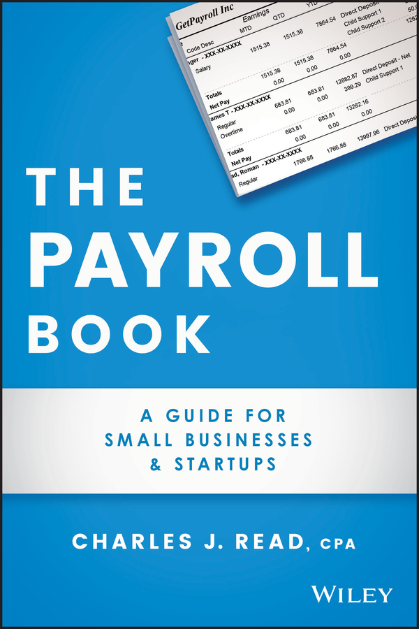 The payroll book: a guide for small businesses and startups Ebook